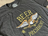 HBHL Beer for President Beer Shirt